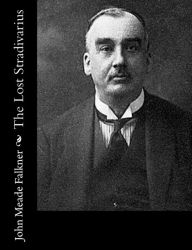Title: The Lost Stradivarius, Author: John Meade Falkner