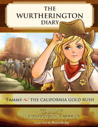 Title: Tammy and the California Gold Rush, Author: Duy Truong