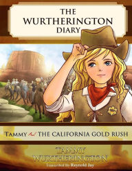 Title: Tammy and the California Gold Rush, Author: Duy Truong
