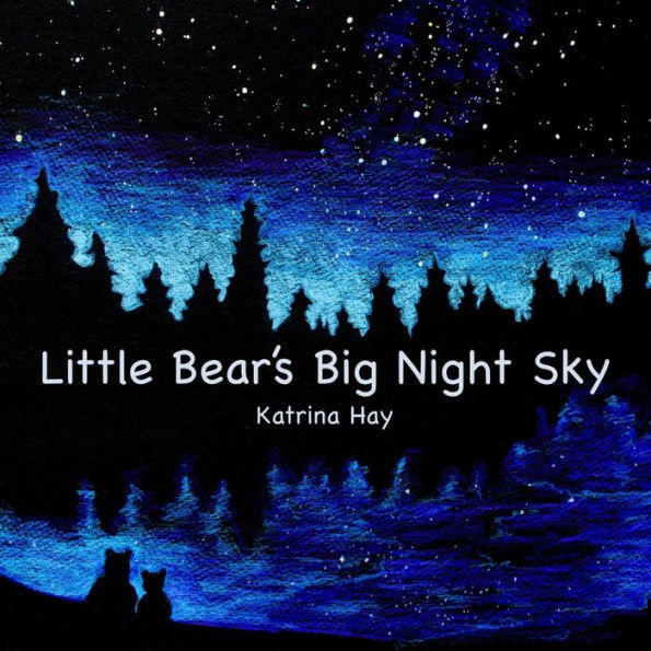 Little Bear's Big Night Sky