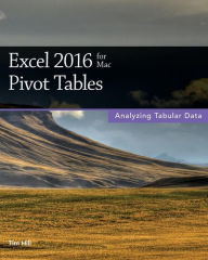 Title: Excel 2016 for Mac Pivot Tables, Author: Tim Hill