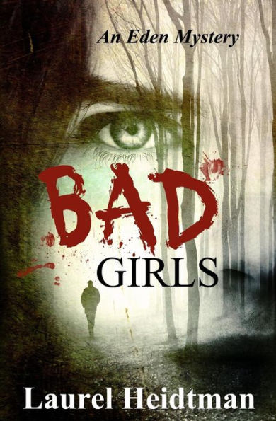 Bad Girls (An Eden Mystery)