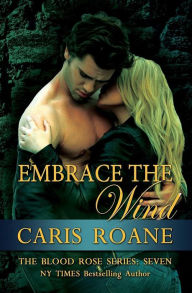 Title: Embrace the Wind, Author: Caris Roane