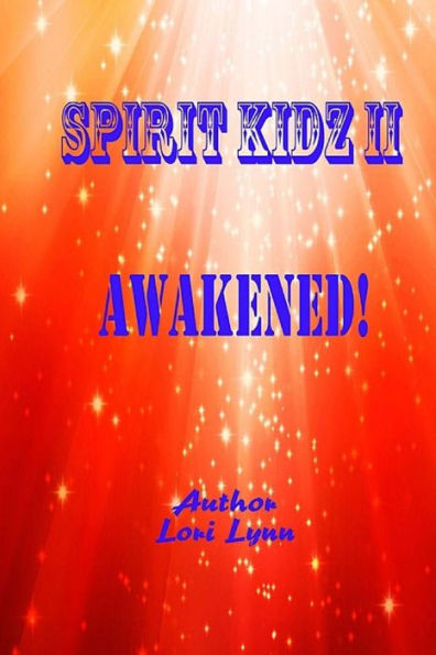 Awakened!: Spirit Kidz II