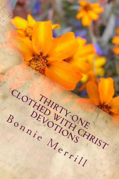 Thirty-One Clothed with Christ Devotions
