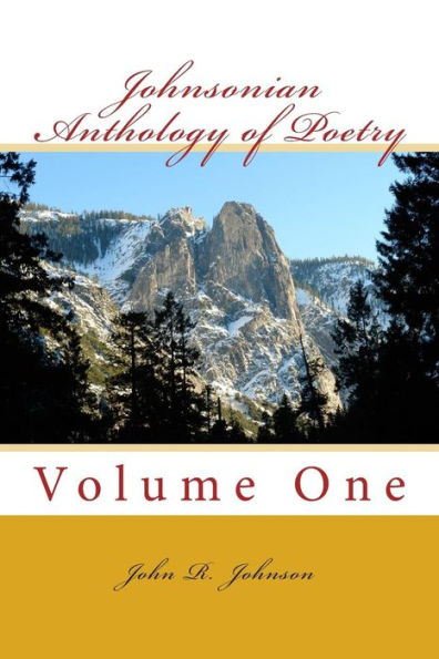 Johnsonian Anthology of Poetry: Volume One