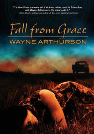 Title: Fall From Grace, Author: Wayne Arthurson