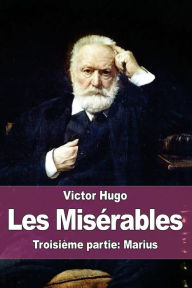 Title: Les Misï¿½rables: Troisiï¿½me partie: Marius, Author: Victor Hugo