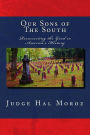 Our Sons of The South: Resurrecting the Good in America's History