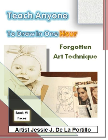 Teach Anyone to Draw in One Hour: Book #1 Faces