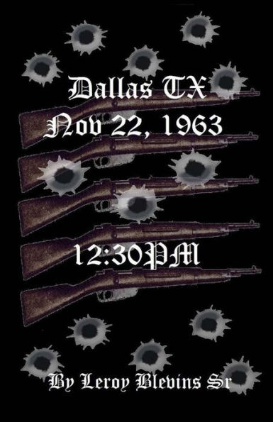 Dallas TX Nov 22,1963 & 12: 30 PM