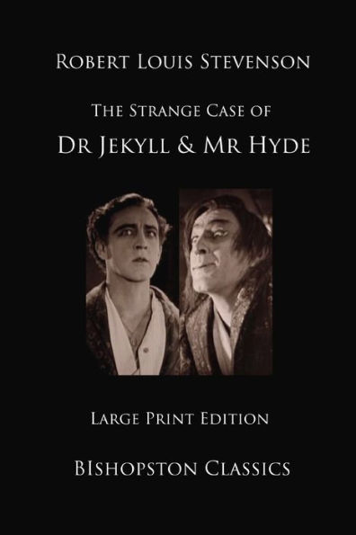 Dr Jekyll and Mr Hyde: Large Print Edition