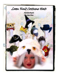 Title: Loom Knit Costume Hats, Author: Scarlett Royale