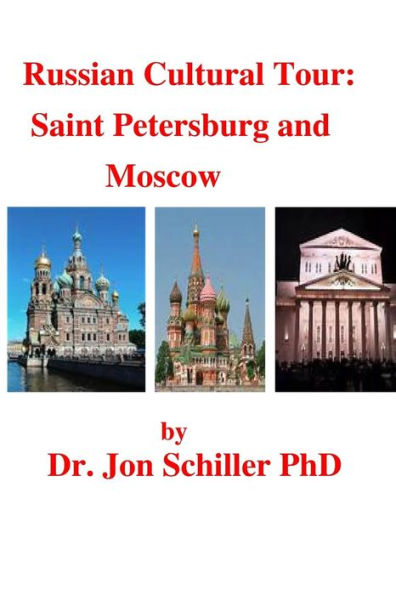 Russian Cultural Tour: Saint Petersburg and Moscow