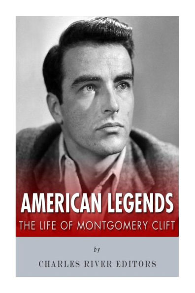 American Legends: The Life of Montgomery Clift