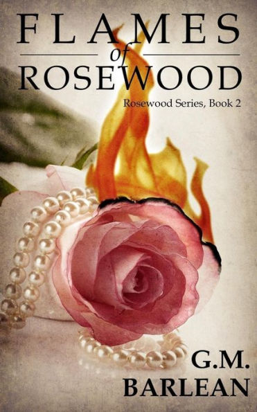 Flames of Rosewood
