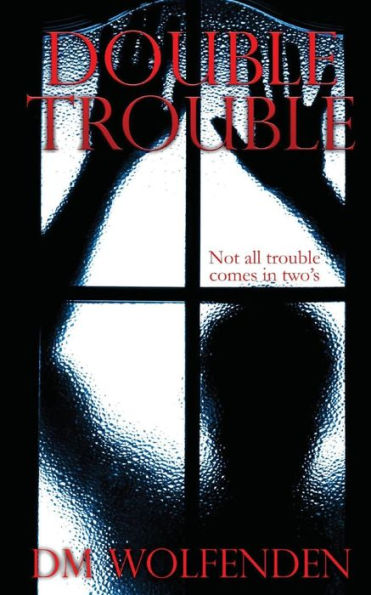 Double Trouble: Short stories 2015