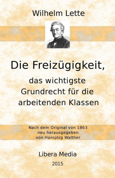 Die Freizügigkeit, das wichtigste Grundrecht für die arbeitenden Klassen
