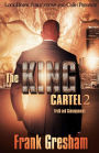 The King Cartel 2: Truth and Consequences
