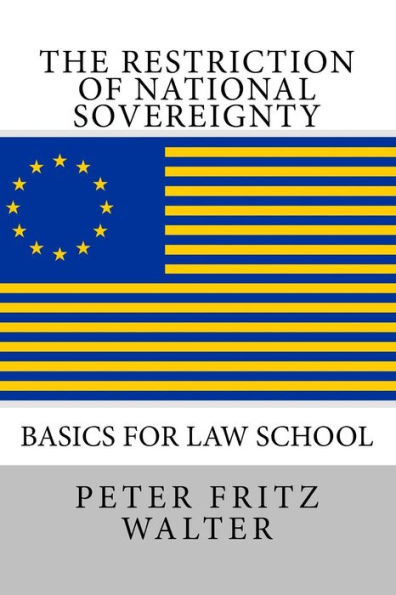 The Restriction of National Sovereignty: Basics for Law School