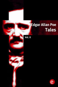 Title: Edgar Allan Poe. Tales: Vol. II, Author: Edgar Allan Poe