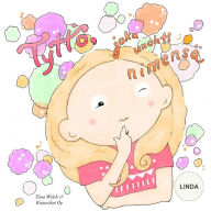 Title: Tyttö, joka unohti nimensä LINDA, Author: Tiina Walsh