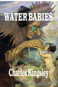 Title: The Water-Babies, Author: Charles Kingsley