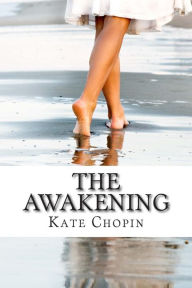 Title: The Awakening, Author: Kate Chopin