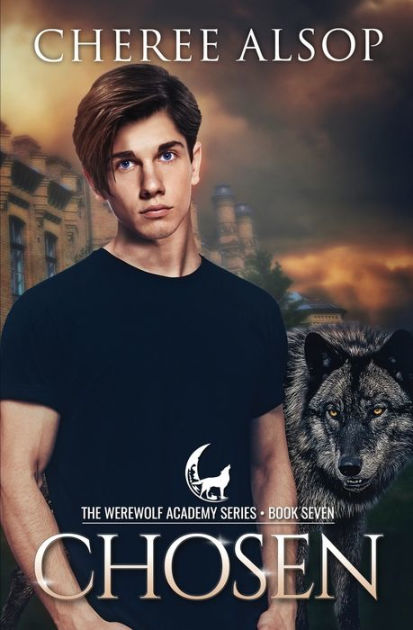 Werewolf Academy Book 7: Chosen by Cheree Alsop, Paperback | Barnes ...