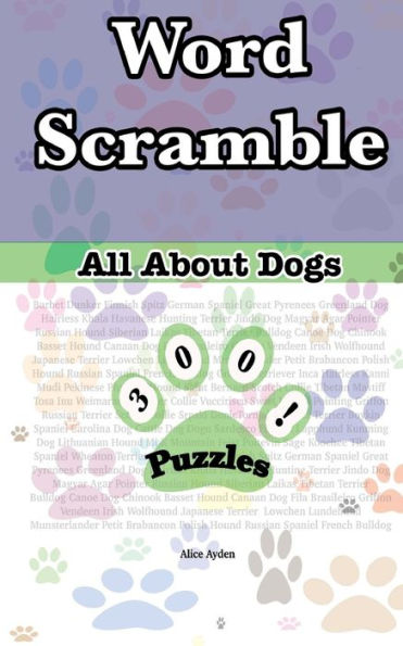 Word Scrambles: All About Dogs
