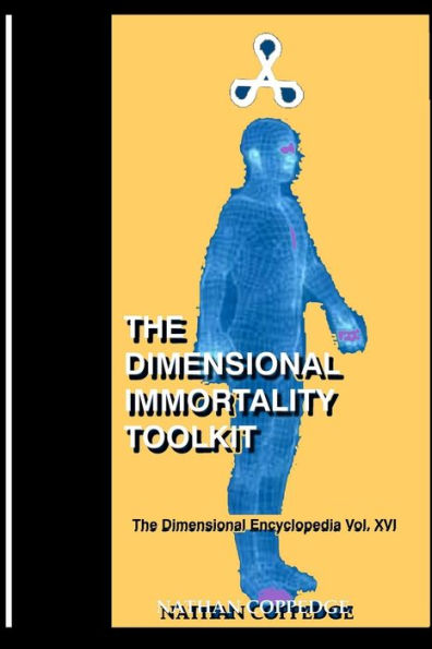 The Dimensional Immortality Toolkit: An Exceptional Guide to Immortal Life