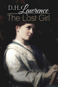 Title: The Lost Girl, Author: D. H. Lawrence