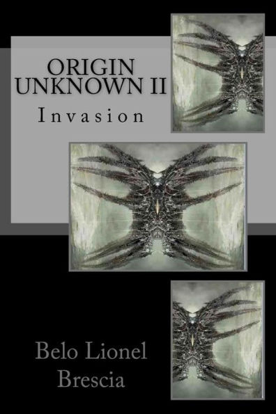 Origin Unknown II: Invasion