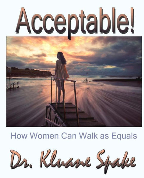 ACCEPTABLE! How Women Can Walk as Equals