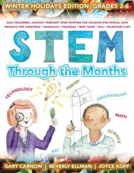 Title: STEM Through the Months - Winter Holidays, Author: Gary Carnow
