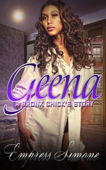 Geena: A Bronx Chick's Story