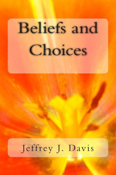 Beliefs and Choices