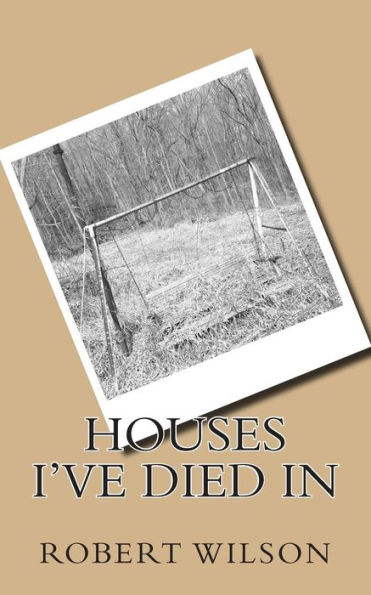 Houses I've Died In