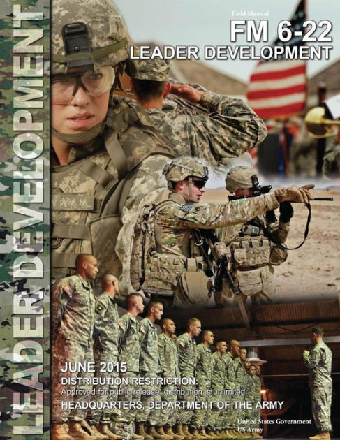 Field Manual FM 6-22 Leader Development June 2015 by United States ...