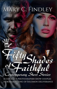 Title: Fifty Shades of Faithful, Author: Mary C Findley