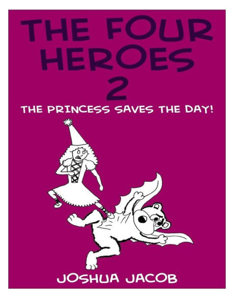 The Four Heroes 2: The Princess Saves the Day!