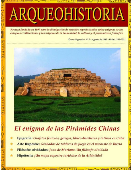 ARQUEOHISTORIA. Por una arqueolog�a Sin Fronteras: �poca Segunda - n� 7 - Agosto de 2015 - ISSN: 1137-5221. Revista fundada en 1997 (Versi�n en B/N)