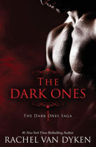 Title: The Dark Ones, Author: Rachel Van Dyken