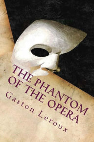 Title: The Phantom of the Opera, Author: Gaston Leroux