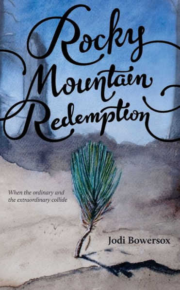 Rocky Mountain Redemption