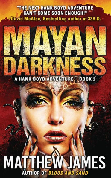 Mayan Darkness: A Hank Boyd Thriller - Book 2