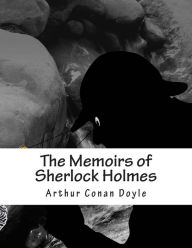 Title: The Memoirs of Sherlock Holmes, Author: Arthur Conan Doyle