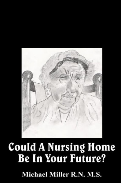 Could a Nursing Home be in your Future?