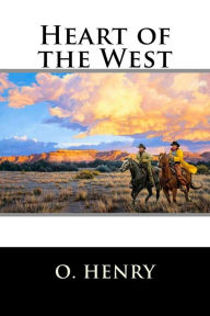 Title: Heart of the West, Author: O. Henry