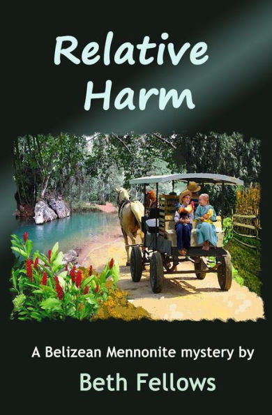 Relative Harm: A Belizean Mennonite mystery